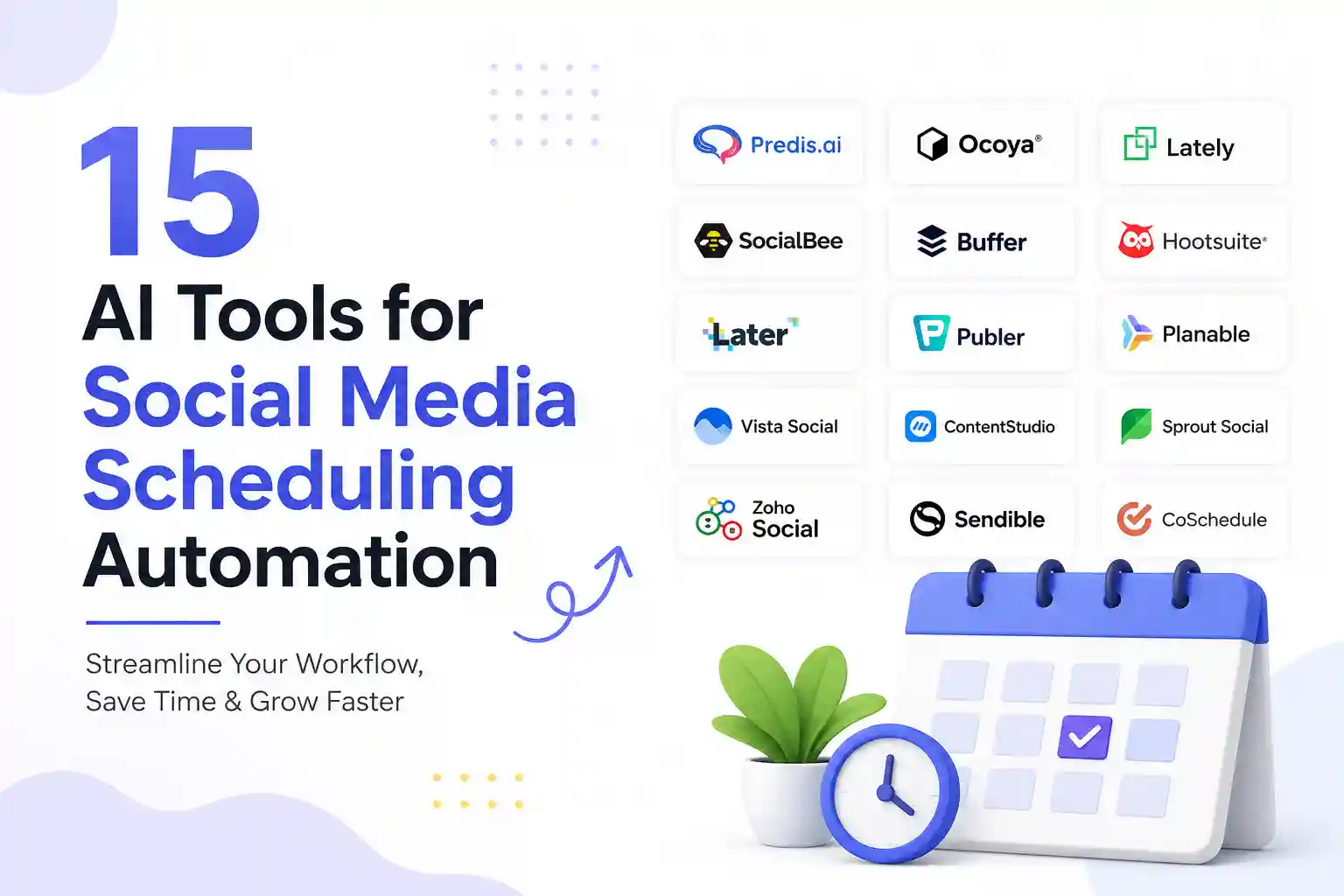 15 AI Tools for Social Media Scheduling Automation